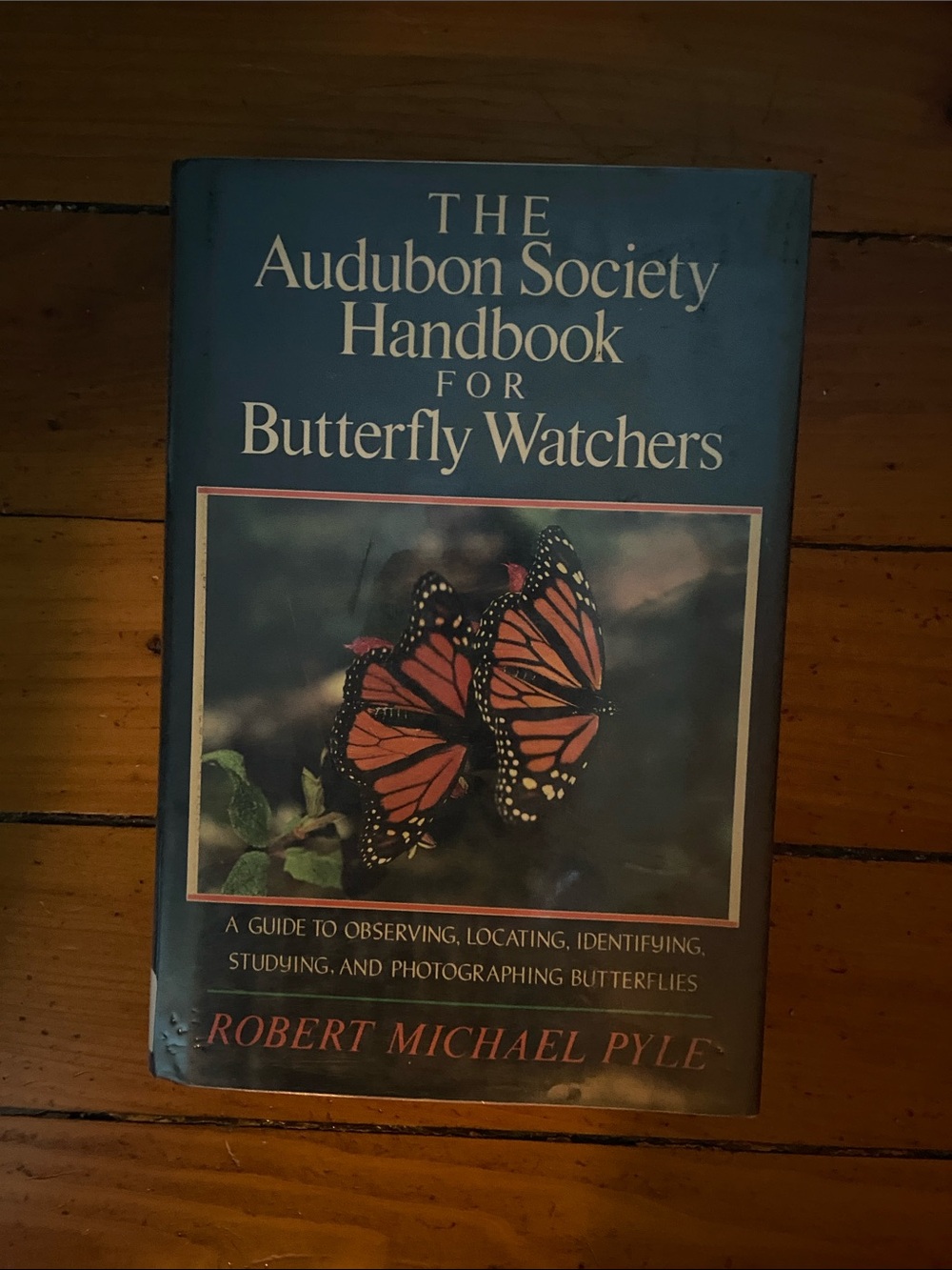 Butterfly book Butterflies Audubon Society Butterfly Watchers Monarch NATURE